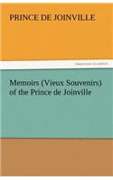 Memoirs (Vieux Souvenirs) of the Prince de Joinville