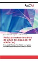 Películas nanocristalinas de GaAs crecidas por rf-sputtering