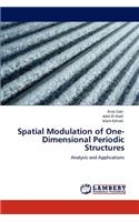 Spatial Modulation of One-Dimensional Periodic Structures
