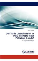 Did Trade Liberalization in India Promote High Polluting Goods?
