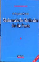 Mathematische Methoden Fa1/4r Die Praxis