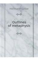 Outlines of Metaphysic