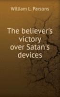 THE BELIEVERS VICTORY OVER SATANS DEVIC