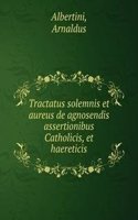 TRACTATUS SOLEMNIS ET AUREUS DE AGNOSEN