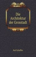 Die Architektur der Grosstadt