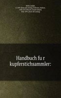 Handbuch fur kupferstichsammler