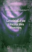 La critique de L'escole des femmes