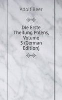 Die Erste Theilung Polens, Volume 3 (German Edition)