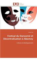 Festival Du Danxom� Et D�centralisation � Abomey