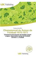 Championnat de Suisse de Football 1970-1971: (French)