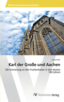 Karl der Große und Aachen