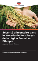 Sécurité alimentaire dans le Woreda de Kebribeyah de la région Somali en Ethiopie
