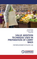 Value Addition Technique Used in Preparation of Carry Bags