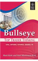 Bullseye: Top Trader Thinking, Cfd, Options, Futures, Shares, Fx