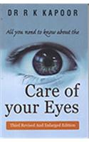 All You Need To Know About The Care Of Your Eyes