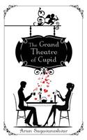 The Grand Theatre of Cupid: (English)