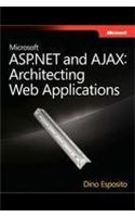 Microsoft ASP.NET and Ajax: Architecting Web Applications