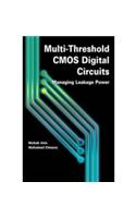 Multi-Threshold CMOS Digital Circuits: Managing Leakage Power: Engineering