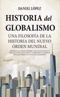 Historia del globalismo: Una filosofia de la historia del Nuevo Orden Mundial