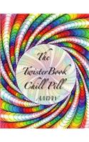 The Twister Book Chill Pill