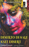 Deserto Di Sale - Salt Desert: Canzoni e poesie (edizione biblingue)