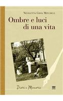 Ombre E Luci Di Una Vita