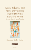 Figures de l’excès chez Marie Darrieussecq, Virginie Despentes et Marina de Van