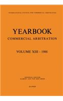 Yearbook Commercial Arbitration Volume XIII - 1988