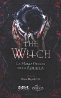 The Witch La Magia Oculta de la Abuela