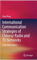 International Communication Strategies of Chinese Radio and TV Networks