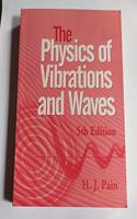 The Physics Of Vibrations And Waves 5 Ed.