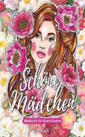 Schöne Mädchen - Malbuch für Erwachsene: Mehr als 50 Porträts und Szenen von schönen Frauen mit floralen Motiven. Anti-Stress-Malbücher mit entspannenden Designs (Deutsches Buch / Coloring 