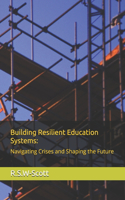Building Resilient Education Systems