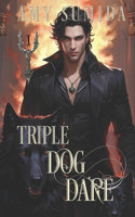 Triple Dog Dare