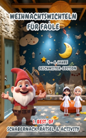 Weihnachtswichteln für Faule: 1. Best-of Schabernack, Rätsel & Activity (4-6 Jahre) Geschwister-Edition