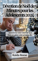 Dévotion de Noël de 5 Minutes pour les Adolescents 2024