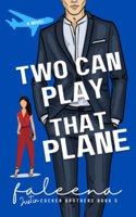 Two Can Play That Plane