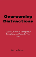 Overcoming Distractions
