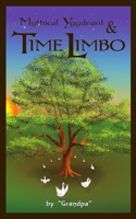 Mythical Yggdrasil & TIME LIMBO