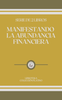 Manifestando La Abundancia Financiera