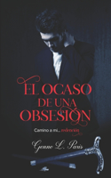 El ocaso de una obsesión