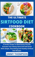 Ultimate Sirtfood Diet Cookbook