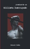 Poesias de um Niilista Desocupado