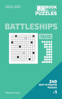 Mini Book Of Logic Puzzles 2020-2021. Battleships 12x12 - 240 Easy To Master Puzzles. #1