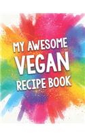 My Awesome Vegan Recipe Book