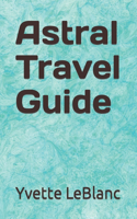 Astral Travel Guide
