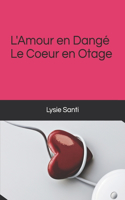 l'Amour en Danger