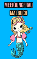 Meerjungfrau Malbuch: Für Kinder, Jungen, Mädchen, Frauen - Meerjungfrau Liebhaber Geschenke - Kinderbuch - einseitige Malvorlagen
