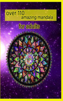 over 110 amazing mandala for adults: Mandalas-Coloring Book For Adults-Top Spiral Binding-An Adult Coloring Book with Fun, Easy, and Relaxing Coloring Pages