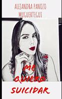 Me Quiero Suicidar
